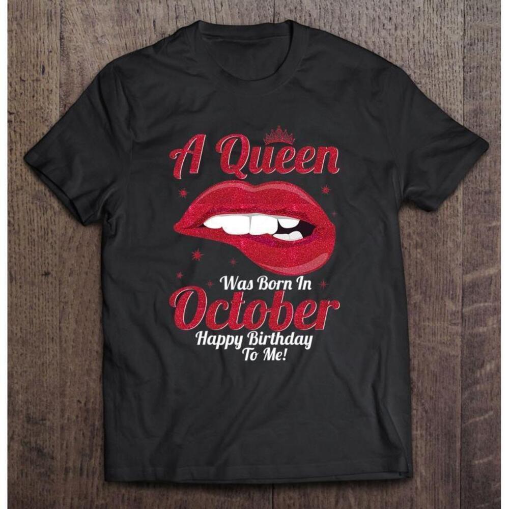 October Birthday Shirts For Women Girls Queen Born In October